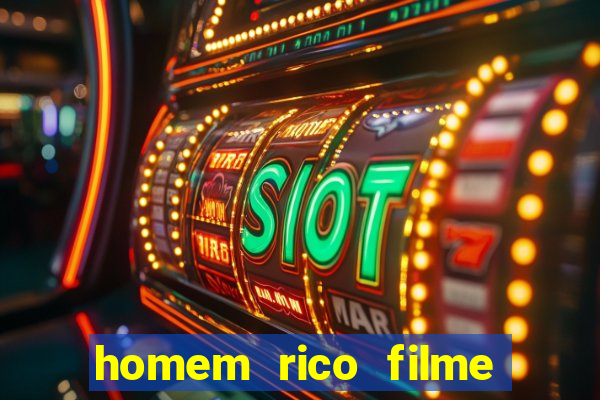 homem rico filme filme homem rico finge ser pobre para